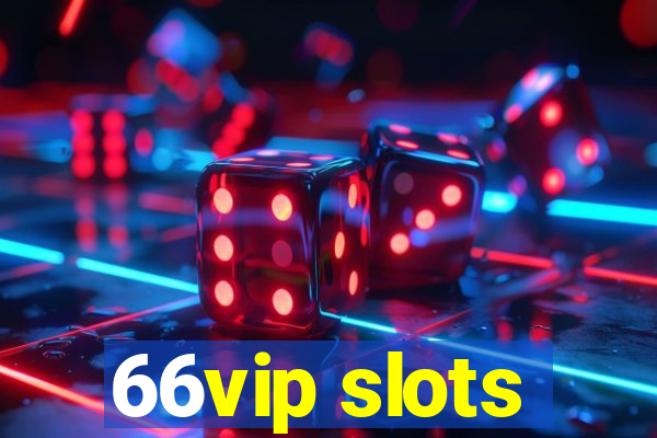 66vip slots